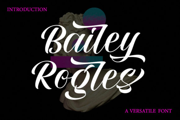 Bailey Rogles Font: A Charming Script for Business Branding