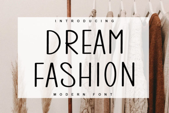 Dream Fashion Font: A Marketer's Review for Campaigns