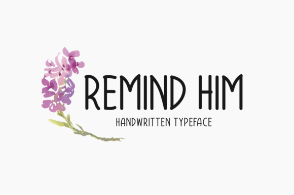 Remind Him: A Handwritten Typeface for Editorial Warmth
