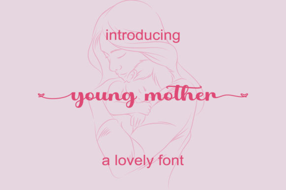 Young Mother Typeface: Adding Luxury Spark to Branding